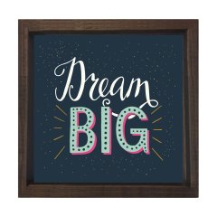 Vintage Dream Big Yazısı Tablosu Kahverengi Ahşap Çerçeve - 80x80