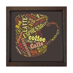 Coffe Cup Tipografi Tablosu Kahverengi Ahşap Çerçeve - 90x90