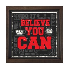 Believe You Can Tablosu Kahverengi Ahşap Çerçeve - 30x30
