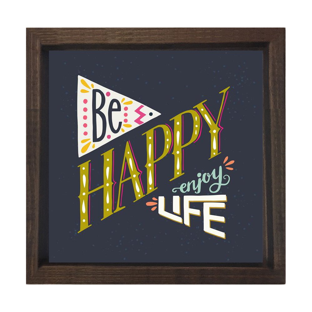 Be Happy Tablosu Kahverengi Ahşap Çerçeve - 90x90