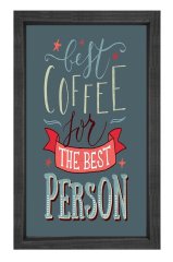 Coffee For The Best Person Tablosu Siyah Ahşap Çerçeve - 100x200