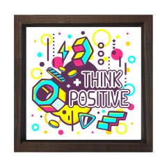 Thınk Posıtıve =Olumlu Düşün  Tablosu Kahverengi Ahşap Çerçeve - 50x50
