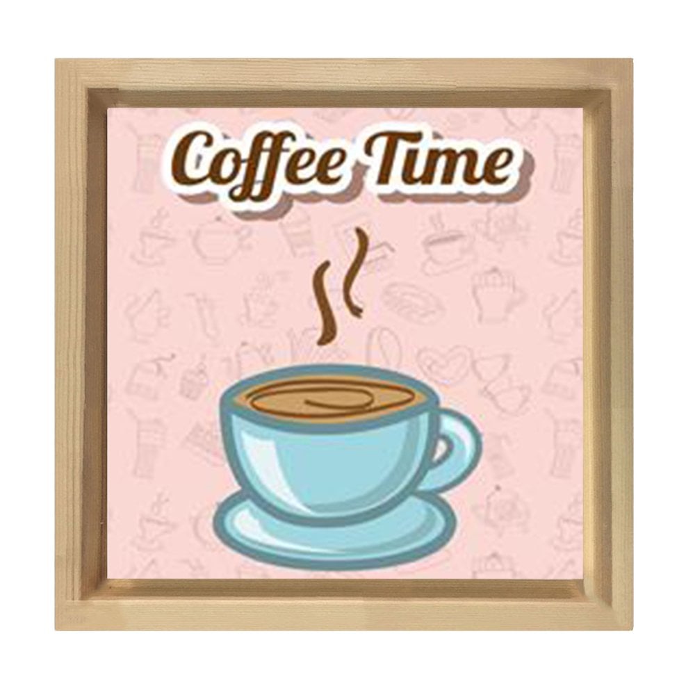 Kahve Zamanı Coffee Time Tablosu Naturel Ahşap Çerçeve - 30x30