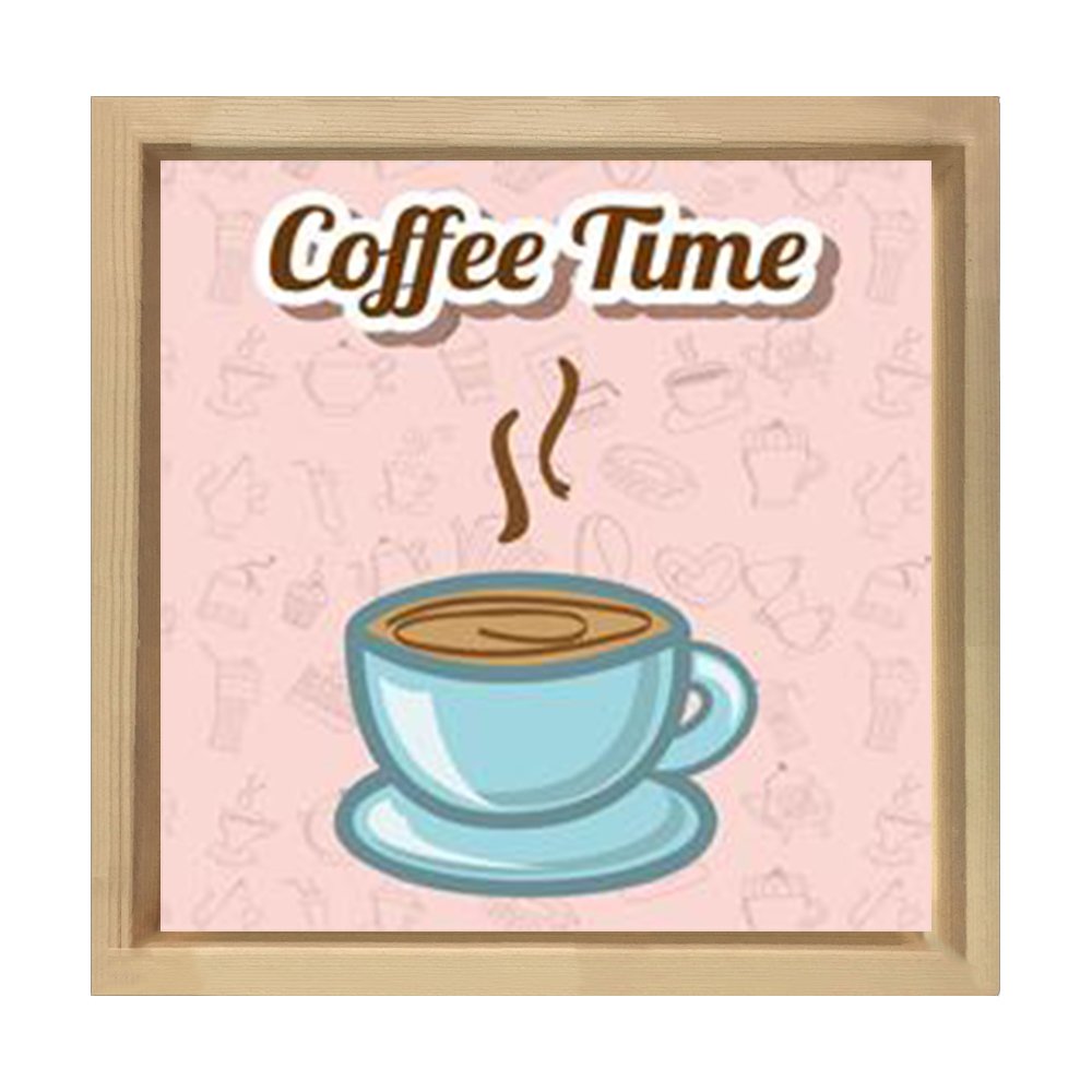 Kahve Zamanı Coffee Time Tablosu Naturel Ahşap Çerçeve - 30x30